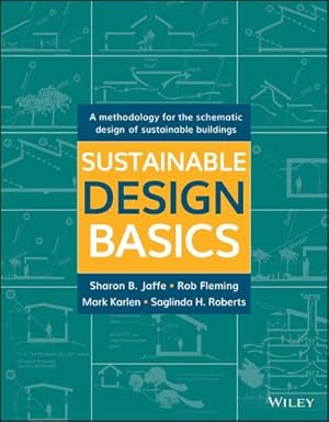 Seller image for Sustainable Design Basics by Jaffe, Sharon B., Fleming, Rob, Karlen, Mark, Roberts, Saglinda H. [Paperback ] for sale by booksXpress