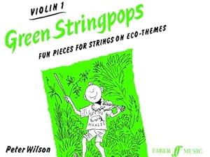 Immagine del venditore per Green Stringpops: Fun Pieces for Strings on Eco-Themes (Violin 1), Instrumental Part (Faber Edition: Stringpops) by Wilson, Peter [Paperback ] venduto da booksXpress