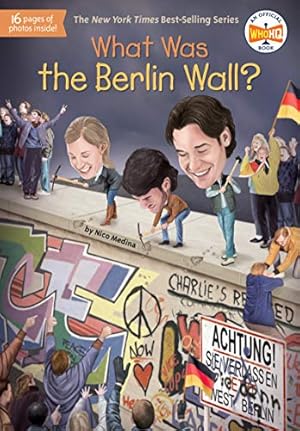 Seller image for What Was the Berlin Wall? by Medina, Nico, Who HQ [Paperback ] for sale by booksXpress