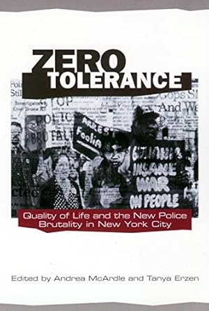 Immagine del venditore per Zero Tolerance: Quality of Life and the New Police Brutality in New York City (Fast Track Books) [Hardcover ] venduto da booksXpress