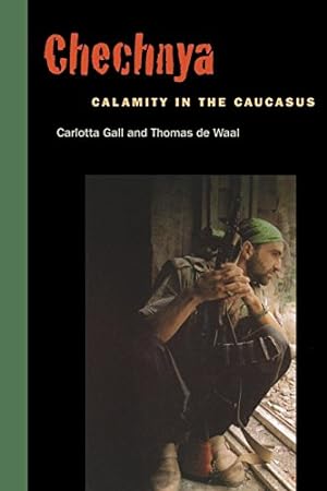 Imagen del vendedor de Chechnya: Calamity in the Caucasus by Gall, Carlotta, de Waal, Thomas [Paperback ] a la venta por booksXpress