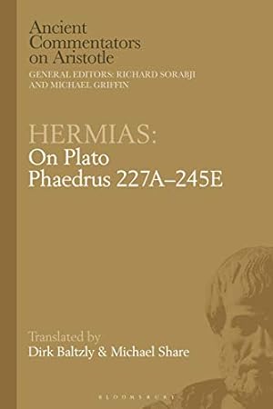 Immagine del venditore per Hermias: On Plato Phaedrus 227Aâ  245E (Ancient Commentators on Aristotle) [Soft Cover ] venduto da booksXpress