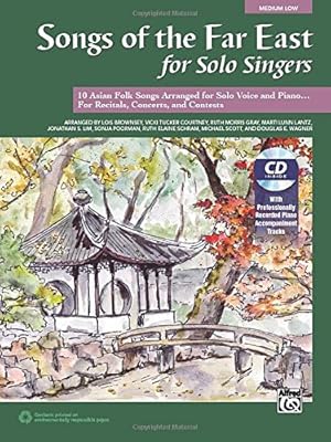Bild des Verkufers fr Songs of the Far East for Solo Singers: 10 Asian Folk Songs Arranged for Solo Voice and Piano for Recitals, Concerts, and Contests (Medium Low Voice), Book & CD by Courtney, Vicki Tucker, Brownsey, Lois, Gray, Ruth Morris, Lim, Jonathan, Lantz, Marti Lunn [Paperback ] zum Verkauf von booksXpress
