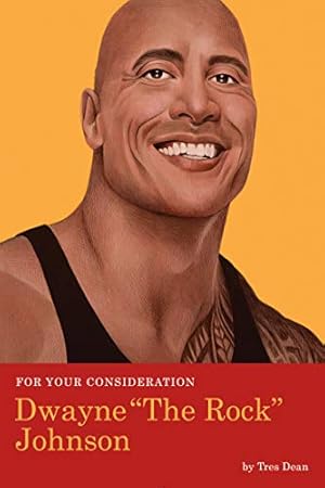 Imagen del vendedor de For Your Consideration: Dwayne "The Rock" Johnson by Dean, Tres [Paperback ] a la venta por booksXpress