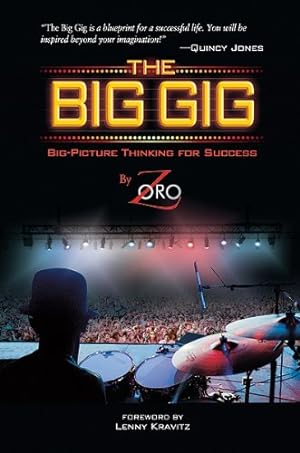 Immagine del venditore per The Big Gig: Big-Picture Thinking for Success by Zoro, Amy Hammond Hagberg [Paperback ] venduto da booksXpress