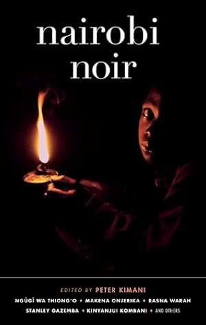 Imagen del vendedor de Nairobi Noir (Akashic Noir Series) [Paperback ] a la venta por booksXpress