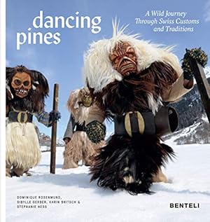 Seller image for Dancing Pines: A Wild Journey Through Swiss Customs & Traditions [Hardcover ] for sale by booksXpress