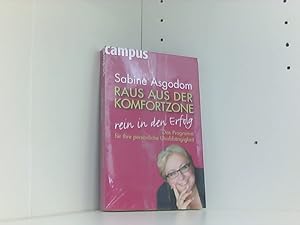 Seller image for Raus aus der Komfortzone, rein in den Erfolg: Das Programm fr Ihre persnliche Unabhngigkeit for sale by Book Broker