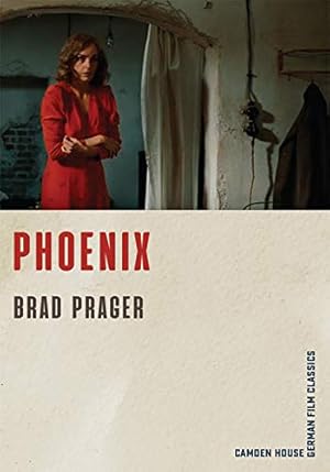 Immagine del venditore per Phoenix (Camden House German Film Classics) by Prager, Brad [Paperback ] venduto da booksXpress