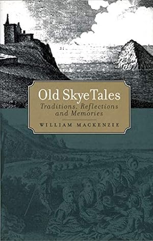 Seller image for Old Skye Tales: Traditions, Reflections and Memories [Soft Cover ] for sale by booksXpress