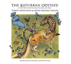 Imagen del vendedor de The Katurran Odyssey: An Epic Adventure of Courage, Discovery, and Hope by Wieger, David Michael [Paperback ] a la venta por booksXpress