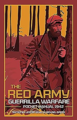 Seller image for The Red Army Guerrilla Warfare Pocket Manual 1943 (The Pocket Manual Series) [Hardcover ] for sale by booksXpress