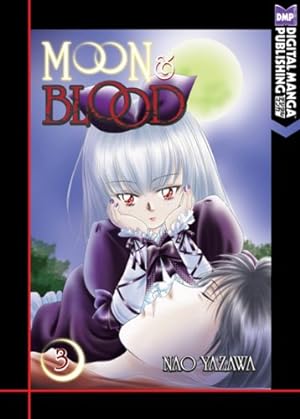 Image du vendeur pour Moon and Blood Volume 3 (Moon & Blood) by Yazawa, Nao [Paperback ] mis en vente par booksXpress