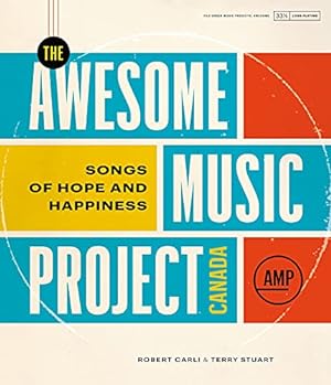 Seller image for The Awesome Music Project Canada: Songs of Hope and Happiness by Stuart, Terry, Carli, Robert [Hardcover ] for sale by booksXpress