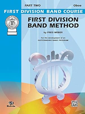 Immagine del venditore per First Division Band Method, Part 2: Oboe (First Division Band Course) [Soft Cover ] venduto da booksXpress