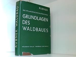 Image du vendeur pour Die pflanzengeographischen Grundlagen des Waldbaues mis en vente par Book Broker