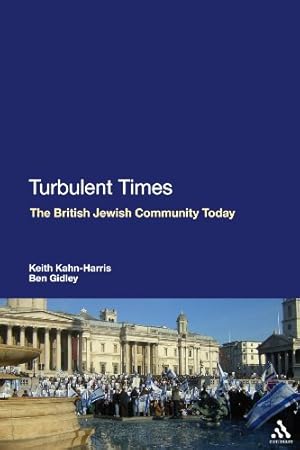 Imagen del vendedor de Turbulent Times: The British Jewish Community Today by Kahn-Harris, Keith, Gidley, Ben [Paperback ] a la venta por booksXpress
