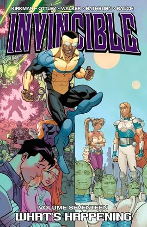 Seller image for Invincible, Vol. 17: What's Happening TP by Robert Kirkman [Paperback ] for sale by booksXpress