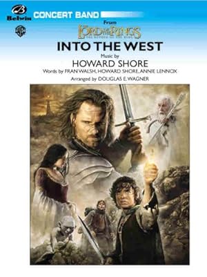 Imagen del vendedor de Into the West (from the Lord of the Rings: The Return of the King) (Pop Concert Band) [Soft Cover ] a la venta por booksXpress