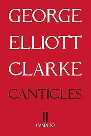 Seller image for Canticles II: MMXIX (263) (Essential Poets) by Elliott, Clarke George [Paperback ] for sale by booksXpress