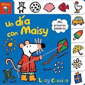 Imagen del vendedor de Maisy: Un d ­a con Maisy / Maisy's Day Out: A First Words Book (Spanish Edition) by Cousins, Lucy [Hardcover ] a la venta por booksXpress