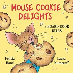 Seller image for Mouse Cookie Delights: 3 Board Book Bites: The Best Mouse Cookie; Happy Birthday, Mouse!; Time for School, Mouse! (If You Give.) by Numeroff, Laura [Paperback ] for sale by booksXpress