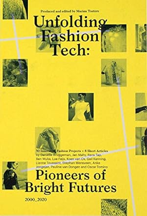 Bild des Verkufers fr Unfolding Fashion Tech: Pioneers of Bright Futures [Soft Cover ] zum Verkauf von booksXpress