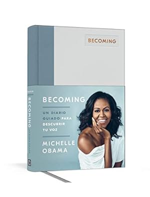 Seller image for Becoming. Un diario guiado / Becoming: A Guided Journal for Discovering Your Voice (Spanish Edition) by Obama, Michelle [Hardcover ] for sale by booksXpress