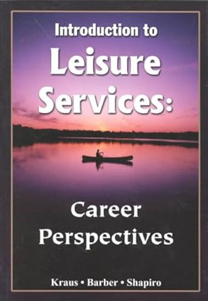 Image du vendeur pour Introduction to Leisure Services : Career Perspectives mis en vente par GreatBookPricesUK