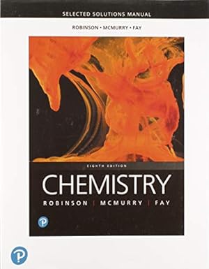 Bild des Verkufers fr Selected Solution Manual for Chemistry by Robinson, Jill Kirsten, McMurry, John E., Fay, Robert C. [Paperback ] zum Verkauf von booksXpress
