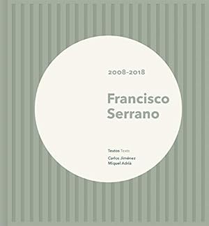 Seller image for Francisco Serrano: 2008â  2018 [Hardcover ] for sale by booksXpress