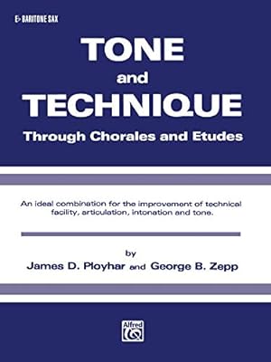 Imagen del vendedor de Tone and Technique: Through Chorales and Etudes (E-flat Baritone Saxophone) [Soft Cover ] a la venta por booksXpress
