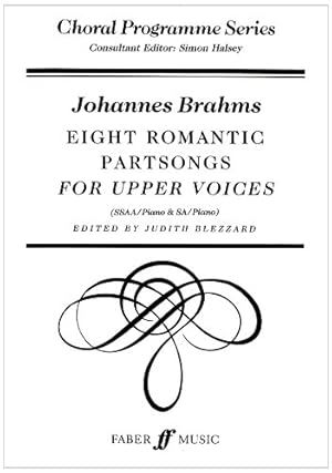 Imagen del vendedor de Eight Romantic Partsongs (Choral Programme Series) (Upper Voices and Accompaniment) (English and German Edition) [Soft Cover ] a la venta por booksXpress