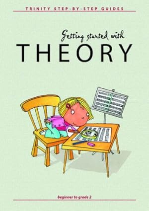 Bild des Verkufers fr Getting Started with Theory (Faber Edition: Trinity Step-by-Step Series) Paperback zum Verkauf von booksXpress