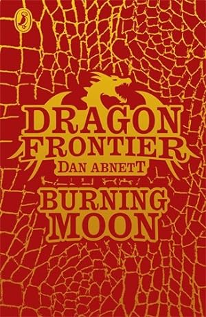 Seller image for Dragon Frontier: Burning Moon by Abnett, Dan [Paperback ] for sale by booksXpress