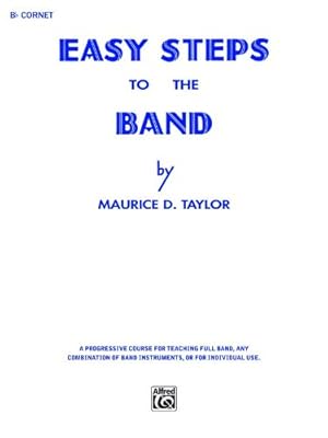 Imagen del vendedor de Easy Steps to the Band: B-flat Cornet (Trumpet) [Soft Cover ] a la venta por booksXpress