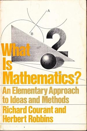 Seller image for What is Mathematics? An Elementary Approach to Ideas and Methods for sale by Mr Pickwick's Fine Old Books