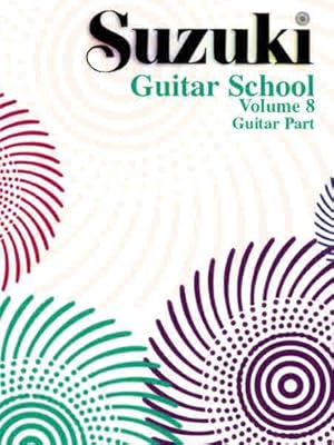 Seller image for Suzuki Guitar School Volume 8: Guitar Part [Soft Cover ] for sale by booksXpress