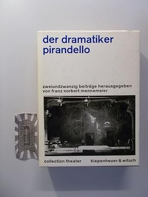 Seller image for Der Dramatiker Pirandello: 22 Beitrge. Collection Theater. Werkbcher; Bd. 4. for sale by Druckwaren Antiquariat