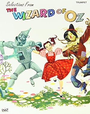 Imagen del vendedor de The Wizard of Oz (Selections): Trumpet by Arlen, Harold, Harburg, E. Y. [Paperback ] a la venta por booksXpress