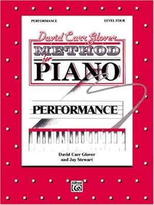 Seller image for David Car Glover Method for Piano / Performance / Level Four by Glover, David Carr, Stewart, Jay [Paperback ] for sale by booksXpress