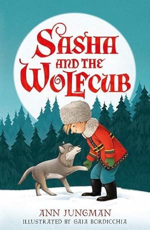 Imagen del vendedor de Sasha and the Wolfcub by Jungman, Ann [Paperback ] a la venta por booksXpress