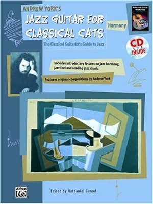 Immagine del venditore per Jazz Guitar for Classical Cats: Harmony (The Classical Guitarist's Guide to Jazz, Book & CD by York, Andrew [Paperback ] venduto da booksXpress