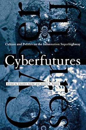 Seller image for Cyberfutures: Culture and Politics on the Information Superhighway [Hardcover ] for sale by booksXpress