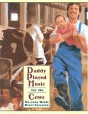 Imagen del vendedor de Daddy Played Music for the Cows by Weidt, Maryann [Paperback ] a la venta por booksXpress