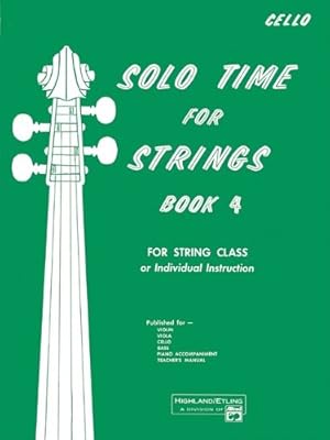 Imagen del vendedor de Solo Time for Strings for Cello, Book 4 by Etling, Forest [Sheet music ] a la venta por booksXpress