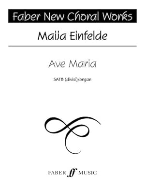 Seller image for Ave Maria (Faber New Choral Works) [Paperback ] for sale by booksXpress