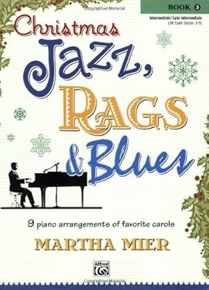 Imagen del vendedor de Christmas Jazz, Rags & Blues, Book 3 by Martha Mier [Paperback ] a la venta por booksXpress