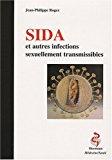 Seller image for Sida Et Autres Infections Sexuellement Transmissibles for sale by RECYCLIVRE