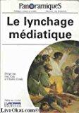 Bild des Verkufers fr Panoramiques, N 35. Le Lynchage Mdiatique zum Verkauf von RECYCLIVRE